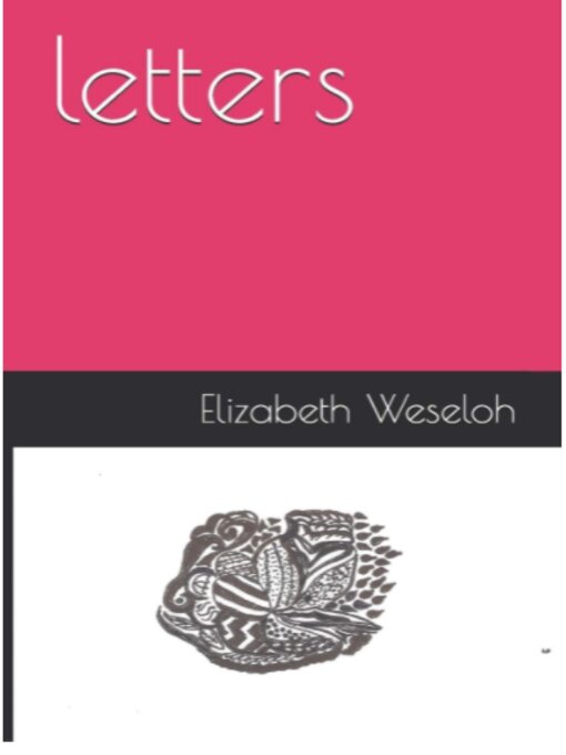 Title details for Letters by Elizabeth Weseloh - Available
